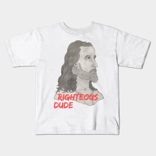 Jesus, Righteous Dude Kids T-Shirt